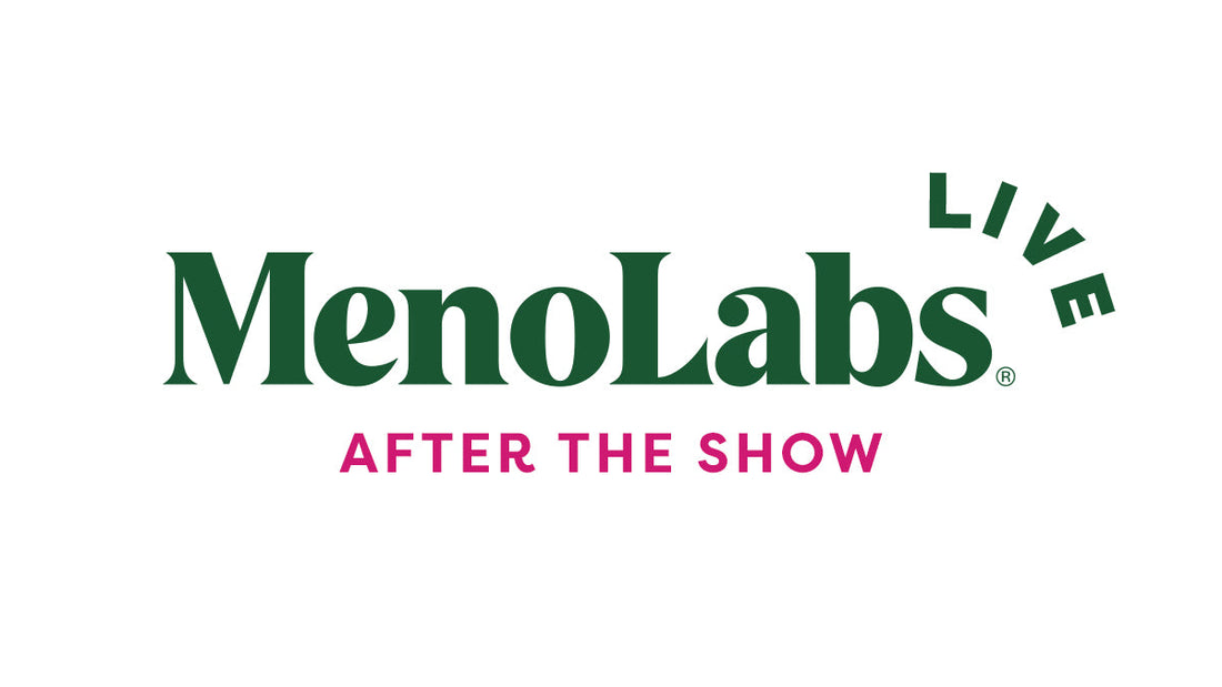 MenoLabs LIVE! June After the Show